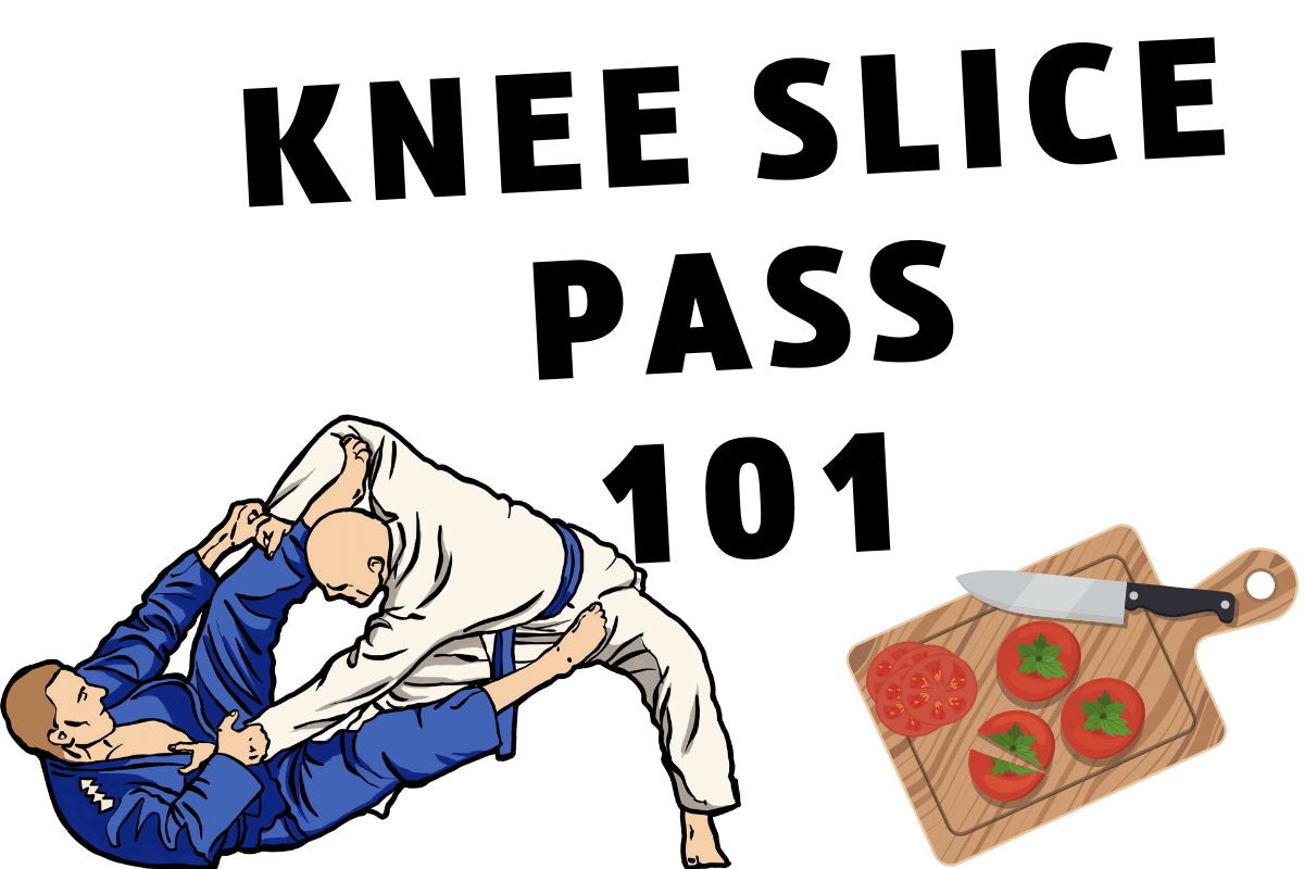 Knee Slice pass 101
