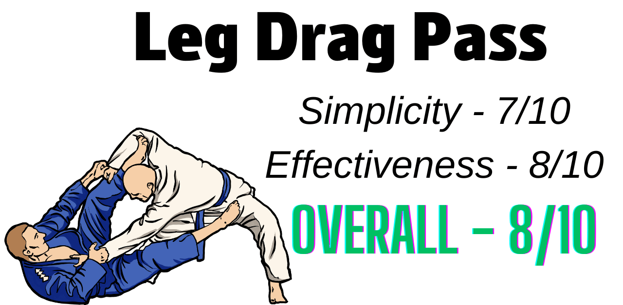 My ranking for the leg drag pass