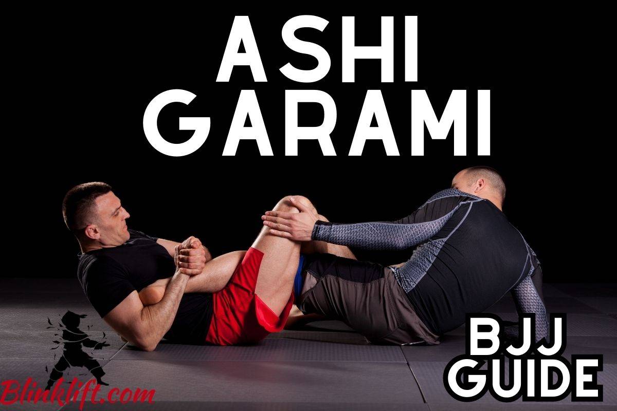 Ashi Garami BJJ Guide