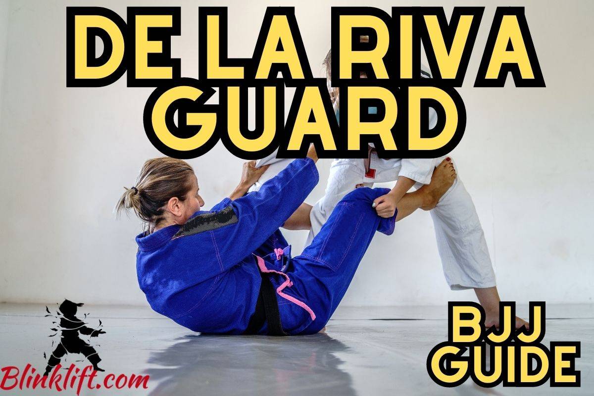 De La Riva Guard BJJ Guide