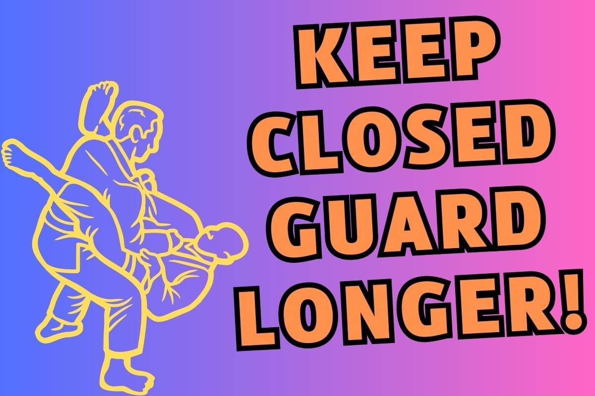 Keep Closed Guard