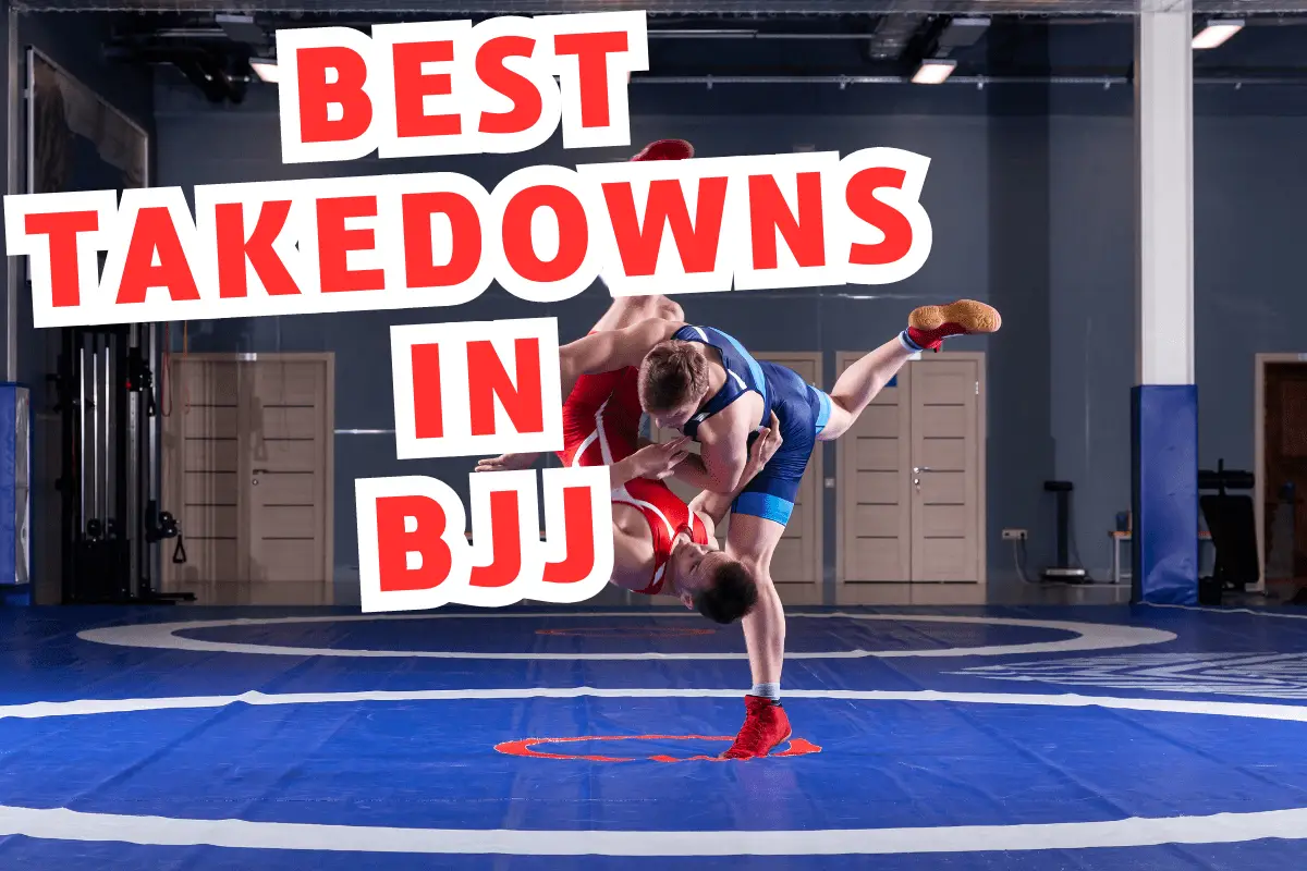 Best Takedowns in BJJ