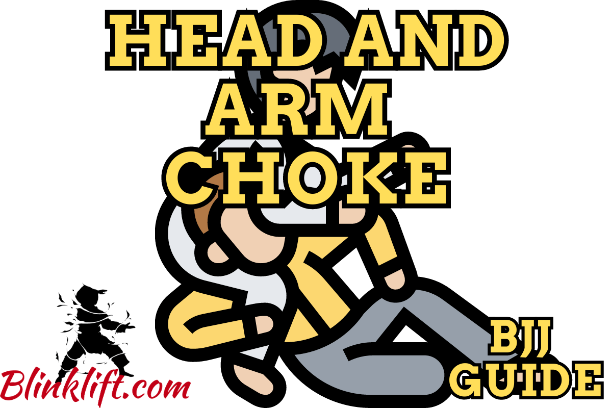 Head and Arm Choke 101 – BJJ Guide