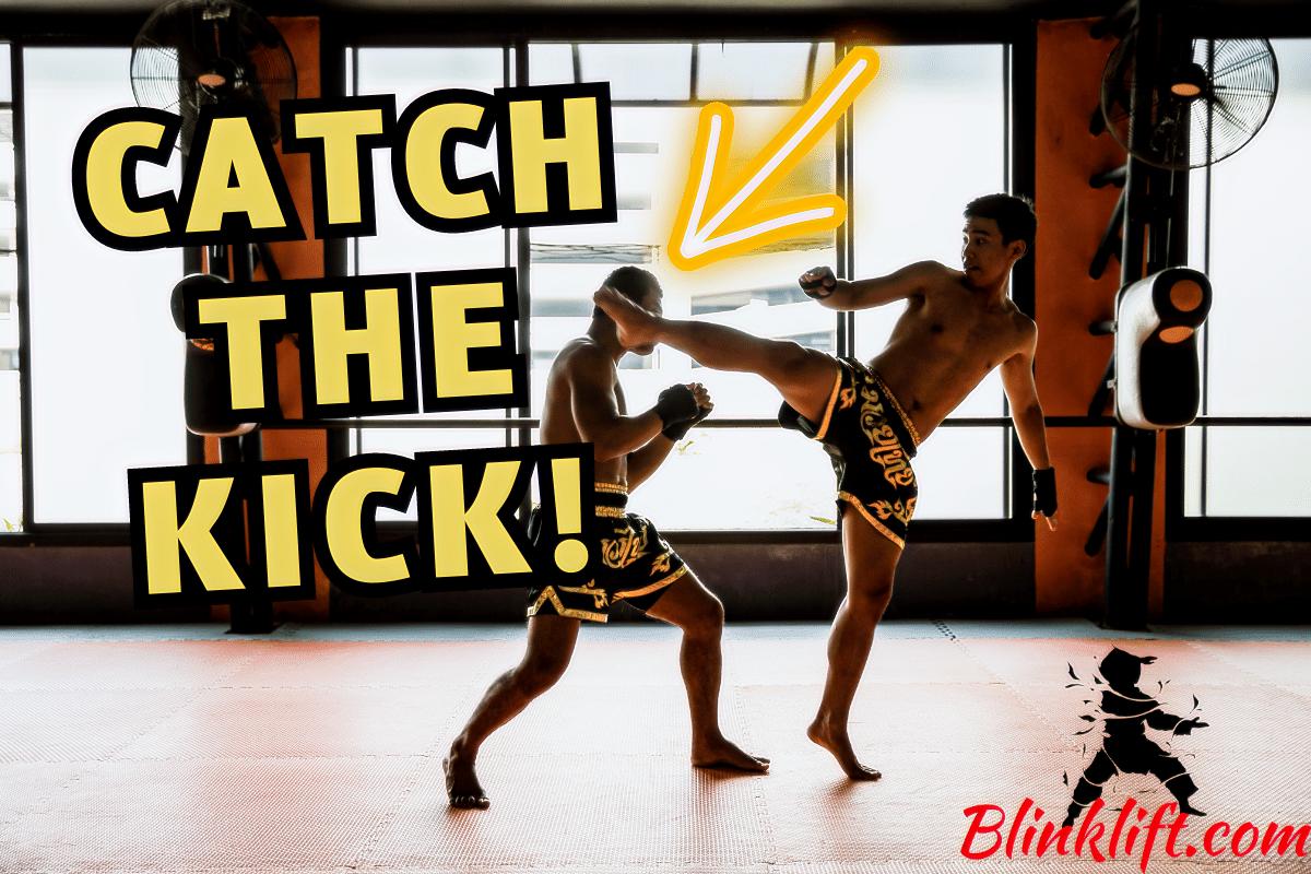 How to Catch Kicks in Muay Thai