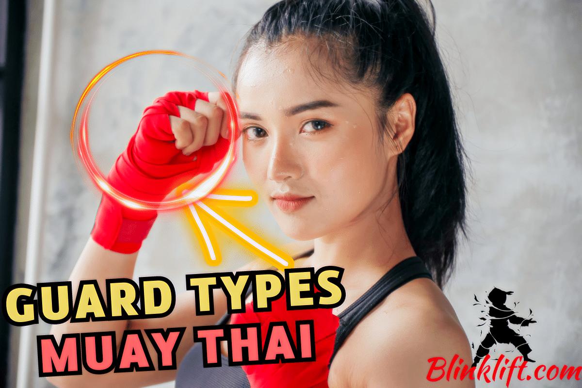 Muay Thai Guard Types