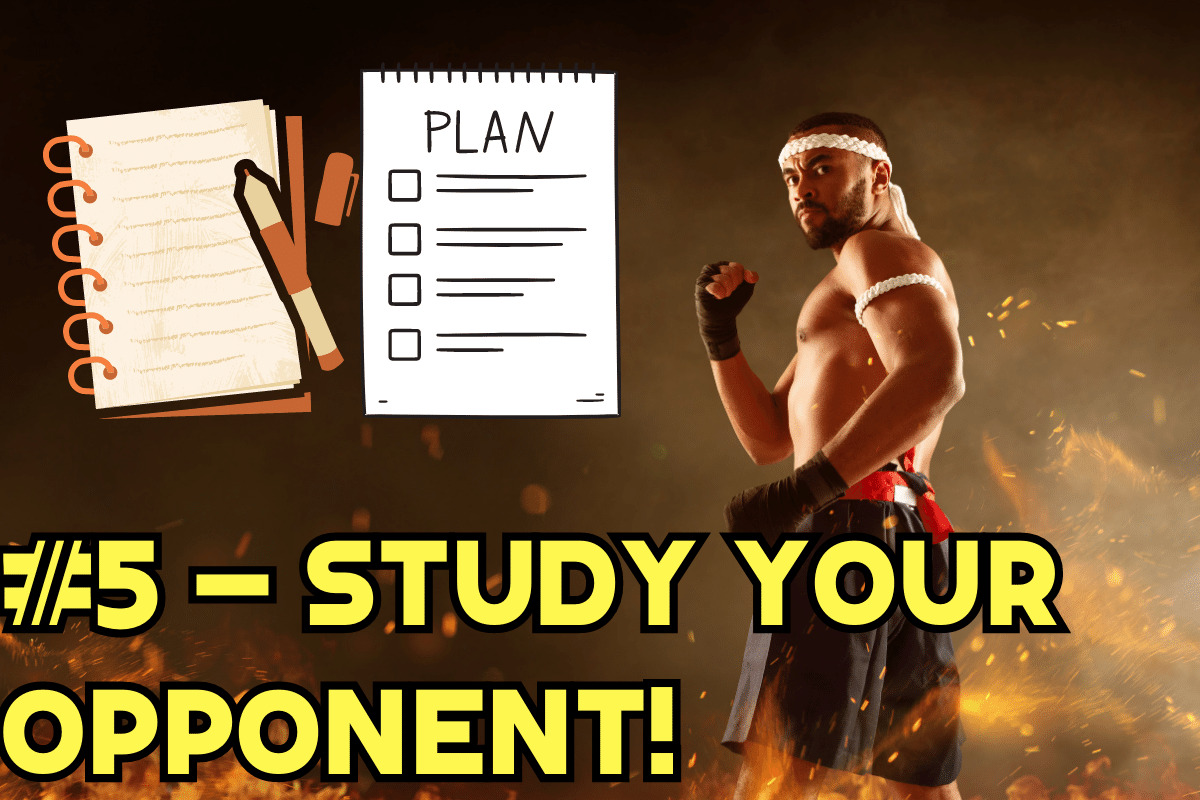 Study your opponent
