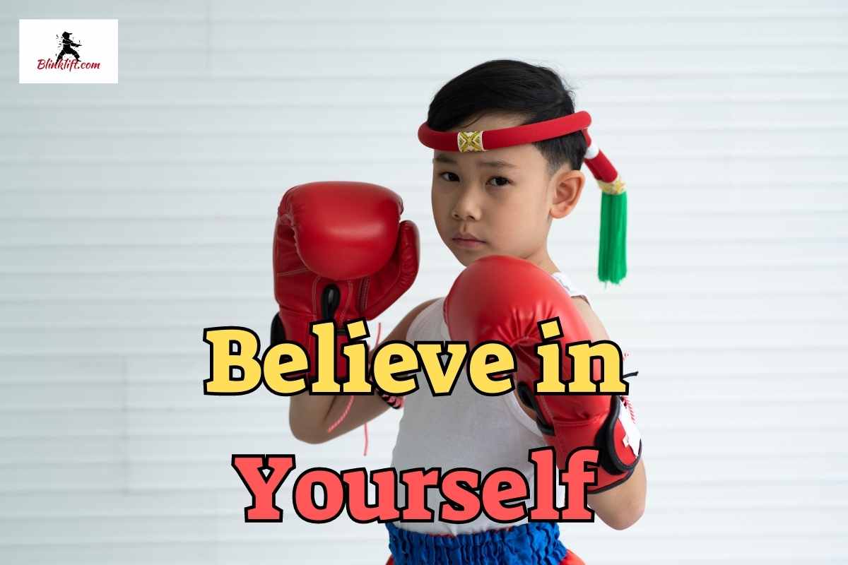 Believe in Yourself (Muay Thai)