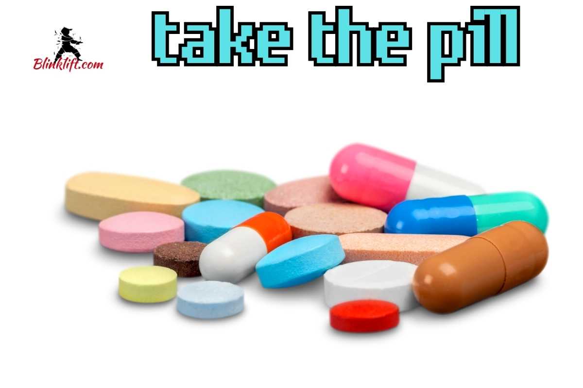 take the pill